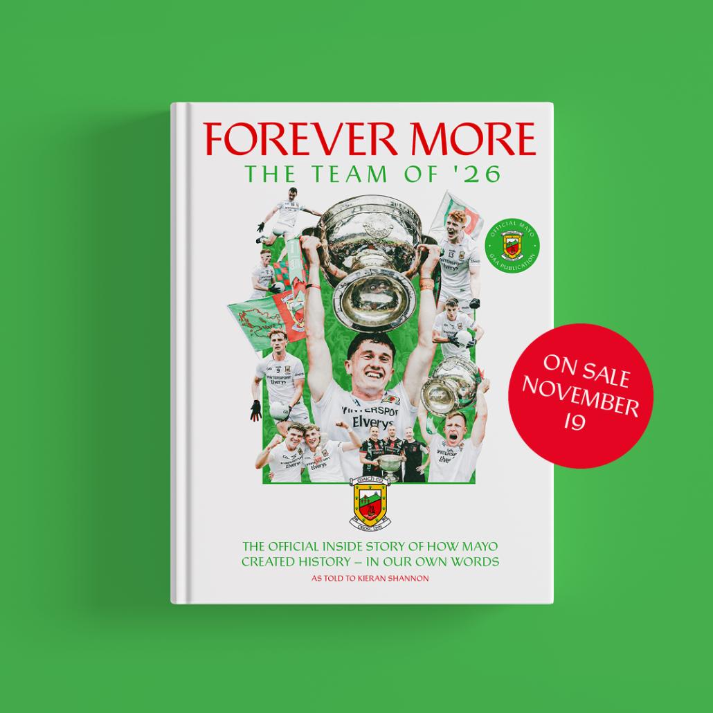 Forever More - Official Mayo GAA Book